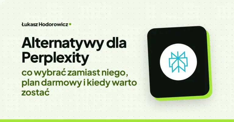 Alternatywy dla Perplexity: co wybrać zamiast niego, plan darmowy i kiedy warto zostać