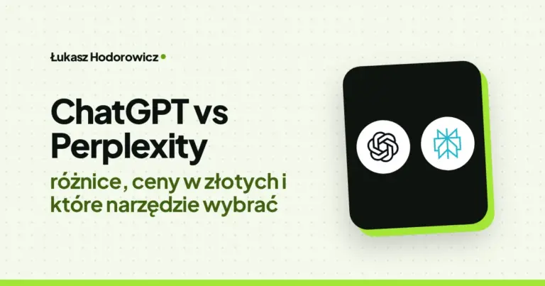 ChatGPT vs Perplexity: różnice, ceny w złotych i które narzędzie wybrać