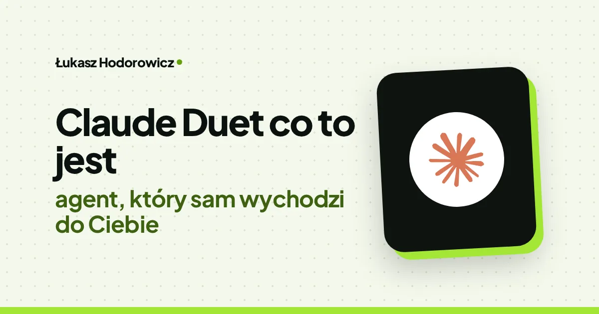 Claude Duet co to jest: agent, który sam wychodzi do Ciebie