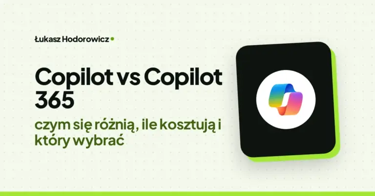 Copilot vs Copilot 365: czym się różnią, ile kosztują i który wybrać