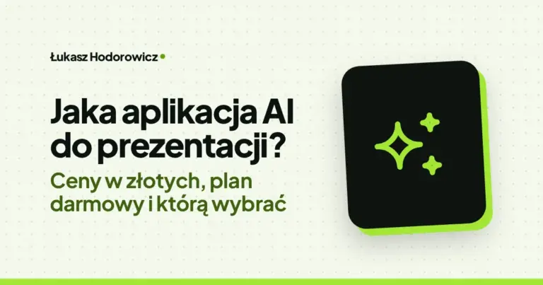Jaka aplikacja AI do prezentacji? Ceny w złotych, plan darmowy i którą wybrać