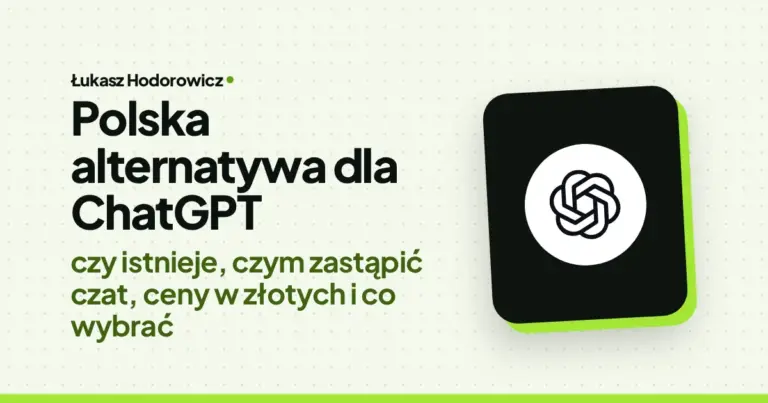 Polska alternatywa dla ChatGPT: czy istnieje, czym zastąpić czat, ceny w złotych i co wybrać