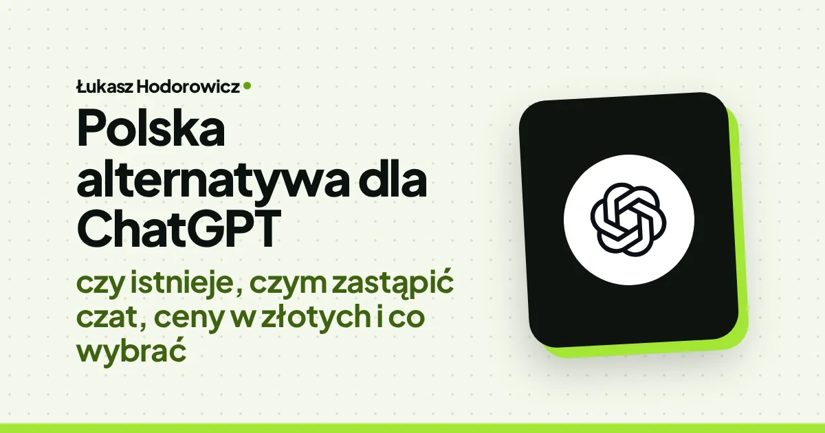 Polska alternatywa dla ChatGPT: czy istnieje, czym zastąpić czat, ceny w złotych i co wybrać